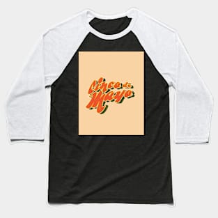 cinco de mayo Baseball T-Shirt